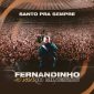 Santo Pra Sempre - Fernandinho